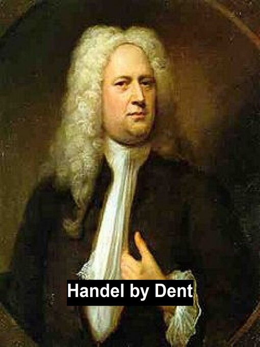 Title details for Handel by Edward J. Dent - Available